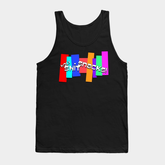 Holy Shit Snacks Tank Top by synaptyx